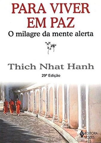 Book cover of Para viver em paz by Thich Nhat Hanh Book cover of Para viver em paz by Thich Nhat Hanh